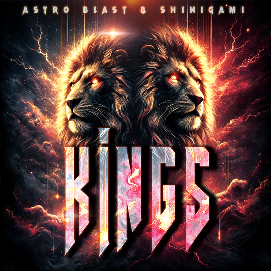 Kings Ft. Astro Blast (Extended Mix)